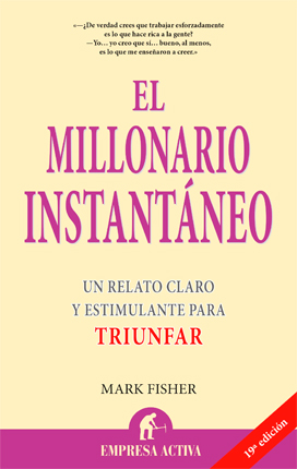 El millonario instantaneo Los mejores libros para hacerse rico